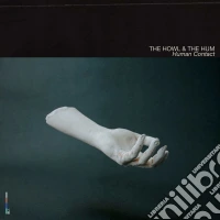 Howl & The Hum (The) - Human Contact cd