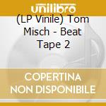 (LP Vinile) Tom Misch - Beat Tape 2 vinile