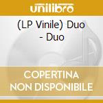 (LP Vinile) Duo - Duo vinile