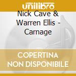 Nick Cave & Warren Ellis - Carnage cd