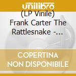 (LP Vinile) Frank Carter The Rattlesnake - Drugs Parasite (7') vinile