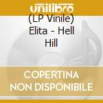 (LP Vinile) Elita - Hell Hill vinile