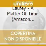 Laufey - A Matter Of Time (Amazon Exclusive) cd
