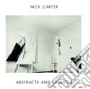Nick Carter - Abstracts And Extracts cd musicale di Nick Carter