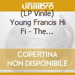 (LP Vinile) Young Francis Hi Fi - The Young Generation lp vinile