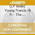 (LP Vinile) Young Francis Hi Fi - The Young Generation vinile