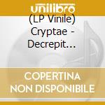 (LP Vinile) Cryptae - Decrepit Collection vinile