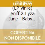 (LP Vinile) Sniff X Lyza Jane - Baby Blue Champion vinile