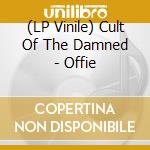(LP Vinile) Cult Of The Damned - Offie vinile