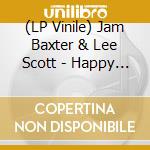 (LP Vinile) Jam Baxter & Lee Scott - Happy Hour At The Super Fun Time Party Dome Megamix 4000 vinile