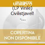 (LP Vinile) Civilistjavel! - Generalstrejk vinile