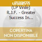 (LP Vinile) R.J.F. - Greater Success In Apprehensions & Convictions vinile