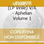 (LP Vinile) V/A - Aphelian Volume 1 vinile