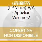 (LP Vinile) V/A - Aphelian Volume 2 vinile