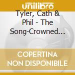 Tyler, Cath & Phil - The Song-Crowned King cd