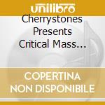 Cherrystones Presents Critical Mass Vol. 2 Hearts Of Champions / Various cd