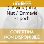 (LP Vinile) Alfa Mist / Emmavie - Epoch vinile
