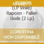 (LP Vinile) Rapoon - Fallen Gods (2 Lp) lp vinile