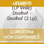 (LP Vinile) Doolhof - Doolhof (2 Lp) lp vinile