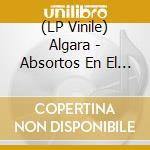 (LP Vinile) Algara - Absortos En El Tedio Eterno vinile