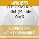 (LP Vinile) Kut - Grit (Marble Vinyl) vinile