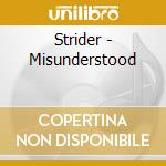 Strider - Misunderstood cd musicale