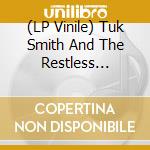 (LP Vinile) Tuk Smith And The Restless Hearts - Everybody Loves You And Your Dead Signed vinile