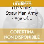 (LP Vinile) Straw Man Army - Age Of Exile vinile