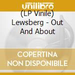 (LP Vinile) Lewsberg - Out And About vinile