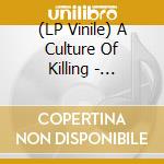 (LP Vinile) A Culture Of Killing - Dissipation Of Clouds, The Barrier lp vinile