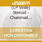 (LP Vinile) Steroid - Chainmail Commandos vinile