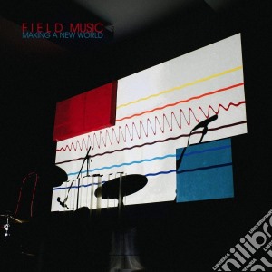Field Music - Making A New World cd musicale