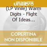 (LP Vinile) Warm Digits - Flight Of Ideas (Deluxe) lp vinile