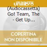 (Audiocassetta) Go! Team, The - Get Up Sequences Part One [Cassette] (Indie-Retail Exclusive) cd