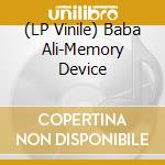 (LP Vinile) Baba Ali-Memory Device vinile