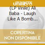 (LP Vinile) Ali Baba - Laugh Like A Bomb (Indie Exclusive Beverly Hills Pink Vinyl) vinile