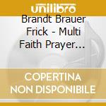 Brandt Brauer Frick - Multi Faith Prayer Room cd musicale