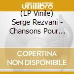 (LP Vinile) Serge Rezvani - Chansons Pour Lula (2 Lp) lp vinile
