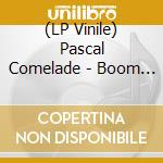(LP Vinile) Pascal Comelade - Boom Boom vinile