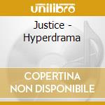 Justice - Hyperdrama cd