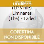 (LP Vinile) Liminanas (The) - Faded vinile