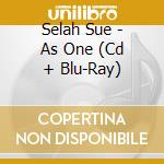 Selah Sue - As One (Cd + Blu-Ray) cd