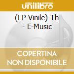 (LP Vinile) Th - E-Music vinile