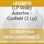 (LP Vinile) Autechre - Confield (2 Lp) vinile