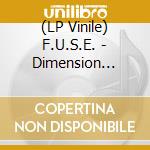 (LP Vinile) F.U.S.E. - Dimension Intrusion lp vinile