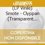 (LP Vinile) Smote - Clyppan (Transparent Blue Vinyl) vinile