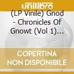(LP Vinile) Gnod - Chronicles Of Gnowt (Vol 1) (Blue Vinyl) vinile