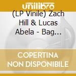 (LP Vinile) Zach Hill & Lucas Abela - Bag Of Max Bag Of Cass vinile
