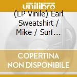 (LP Vinile) Earl Sweatshirt / Mike / Surf Gang - Pompeii Utility (Transparent Teal Vinyl) (2 Lp) vinile