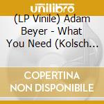 (LP Vinile) Adam Beyer - What You Need (Kolsch Remix) vinile